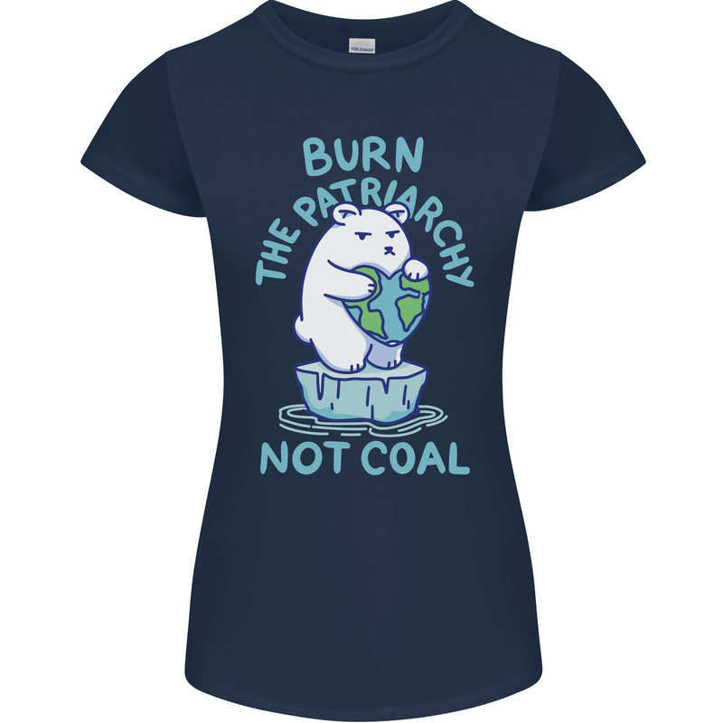 Environment Burn the Patriachy Not Coal Womens Petite Cut T-Shirt Navy Blue