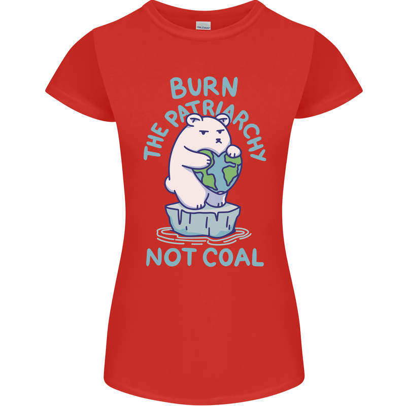 Environment Burn the Patriachy Not Coal Womens Petite Cut T-Shirt Red
