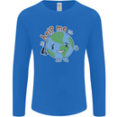 Environment Help Me Climate Change Mens Long Sleeve T-Shirt Royal Blue