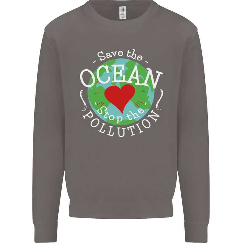 Environment Save the Ocean Stop Pollution Mens Sweatshirt Jumper Charcoal