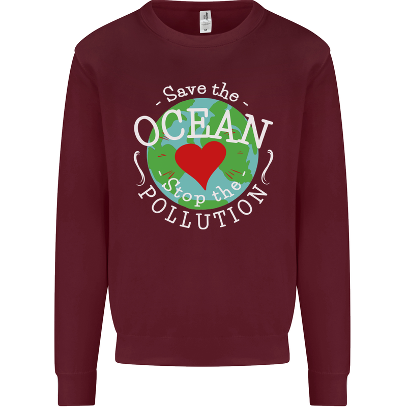 Environment Save the Ocean Stop Pollution Mens Sweatshirt Jumper Maroon