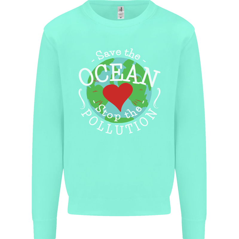 Environment Save the Ocean Stop Pollution Mens Sweatshirt Jumper Peppermint