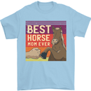 Equestrian Best Horse Mom Ever Funny Mens T-Shirt Cotton Gildan Light Blue
