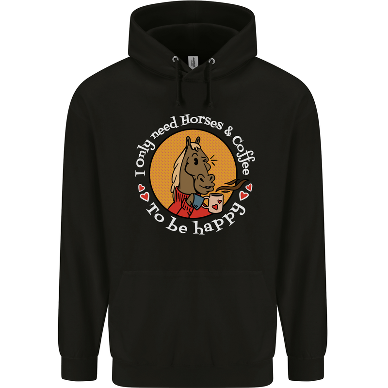 Equestrian I Only Need Horses and Coffee Childrens Kids Hoodie Black