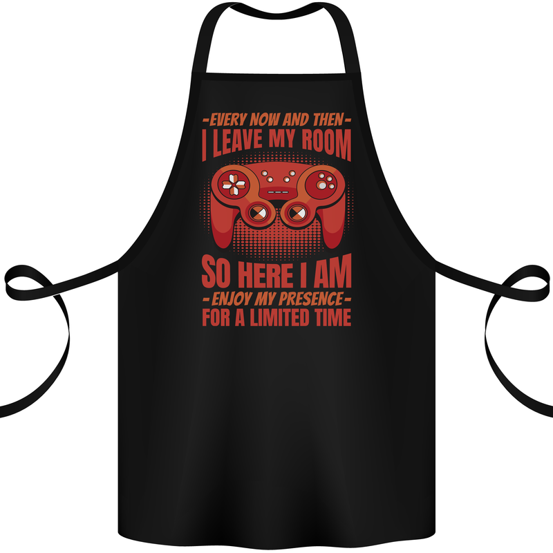 Every Now & Then I Leave My Room Gamer Cotton Apron 100% Organic Black