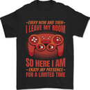 Every Now & Then I Leave My Room Gamer Mens T-Shirt 100% Cotton Black