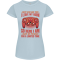 Every Now & Then I Leave My Room Gamer Womens Petite Cut T-Shirt Light Blue