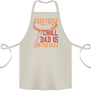 Everybody Chill Dad Is on the Grill Cotton Apron 100% Organic Natural