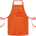 Everybody Chill Dad Is on the Grill Cotton Apron 100% Organic Orange