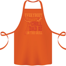 Everybody Chill Dad Is on the Grill Cotton Apron 100% Organic Orange