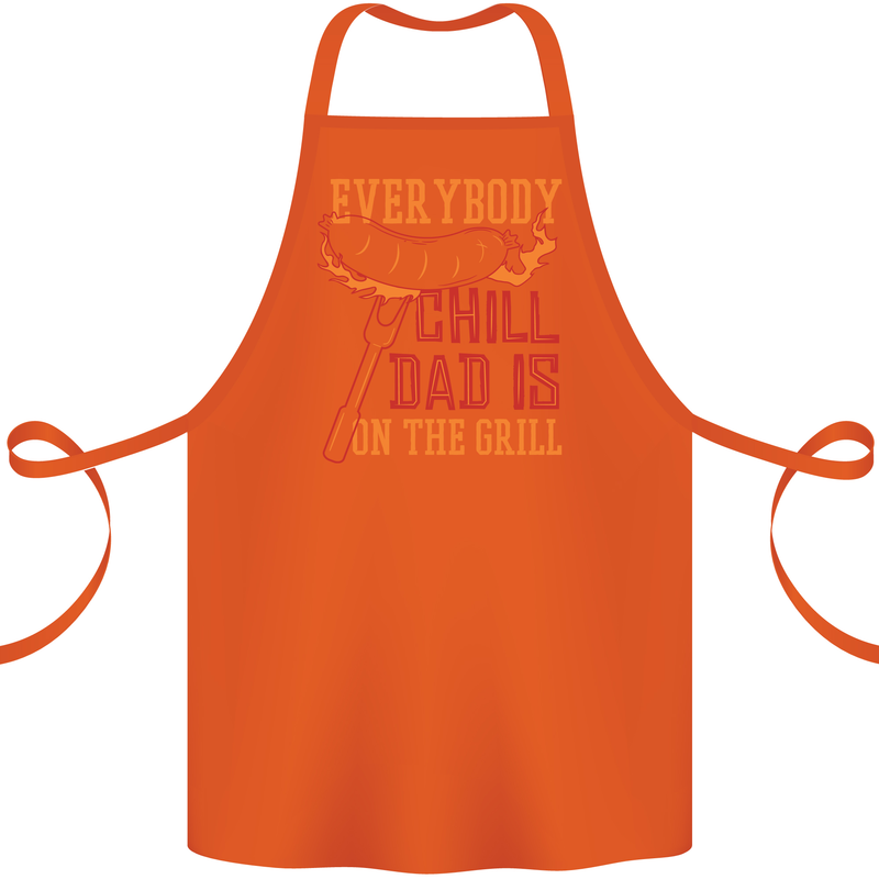 Everybody Chill Dad Is on the Grill Cotton Apron 100% Organic Orange