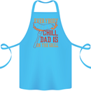 Everybody Chill Dad Is on the Grill Cotton Apron 100% Organic Turquoise