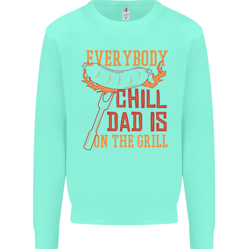 Everybody Chill Dad Is on the Grill Kids Sweatshirt Jumper Peppermint