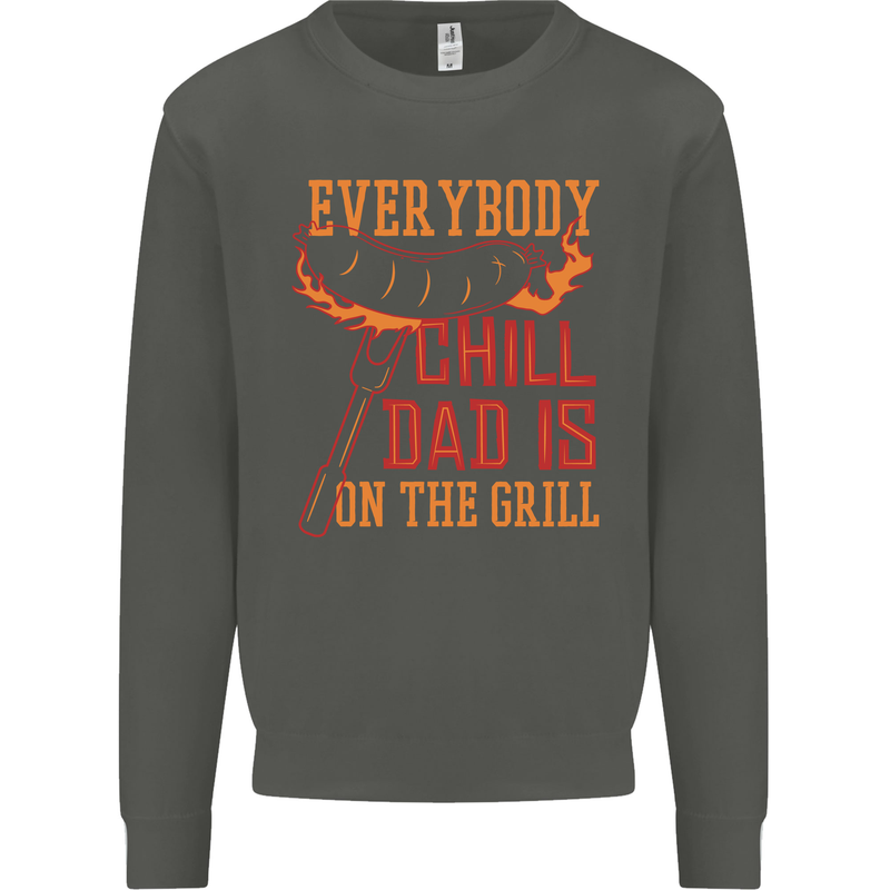 Everybody Chill Dad Is on the Grill Kids Sweatshirt Jumper Storm Grey