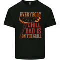 Everybody Chill Dad Is on the Grill Mens Cotton T-Shirt Tee Top Black