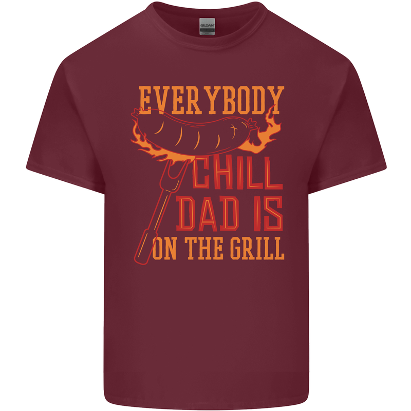 Everybody Chill Dad Is on the Grill Mens Cotton T-Shirt Tee Top Maroon