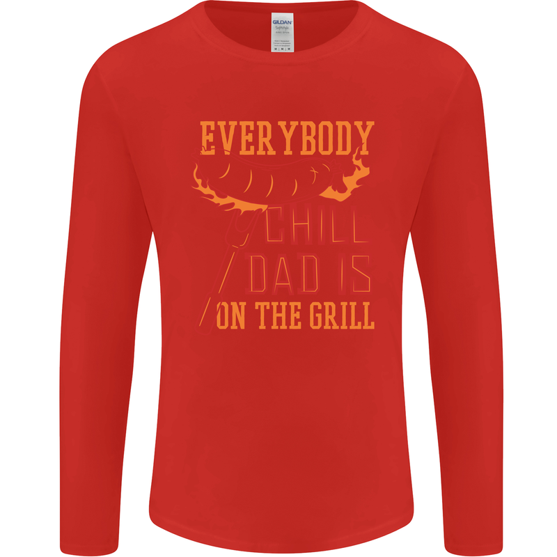 Everybody Chill Dad Is on the Grill Mens Long Sleeve T-Shirt Red