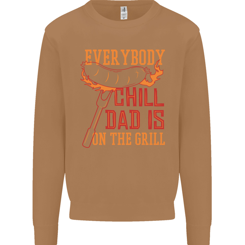 Everybody Chill Dad Is on the Grill Mens Sweatshirt Jumper Caramel Latte