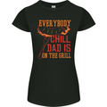 Everybody Chill Dad Is on the Grill Womens Petite Cut T-Shirt Black