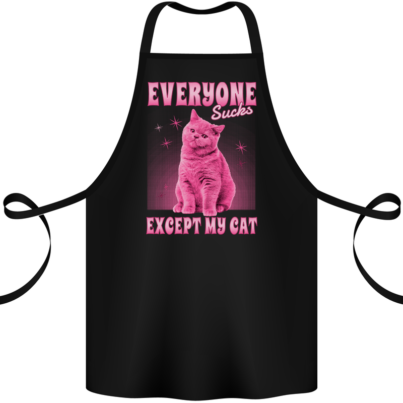 Everyone Sucks Except My Cat Cotton Apron 100% Organic Black