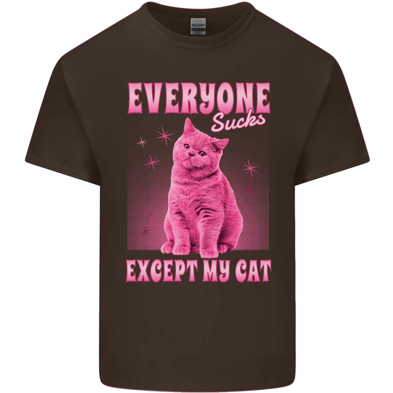 Everyone Sucks Except My Cat Mens Cotton T-Shirt Tee Top Dark Chocolate