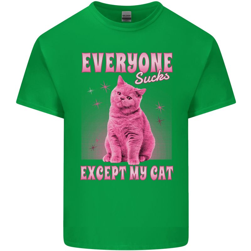 Everyone Sucks Except My Cat Mens Cotton T-Shirt Tee Top Irish Green