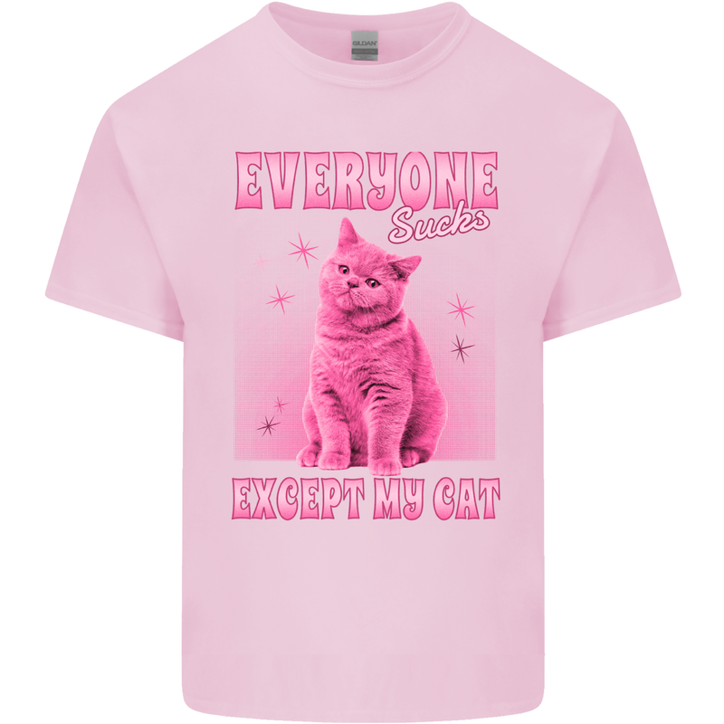 Everyone Sucks Except My Cat Mens Cotton T-Shirt Tee Top Light Pink