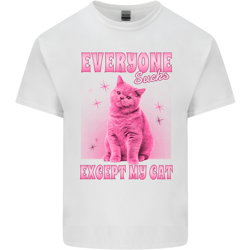 Everyone Sucks Except My Cat Mens Cotton T-Shirt Tee Top White