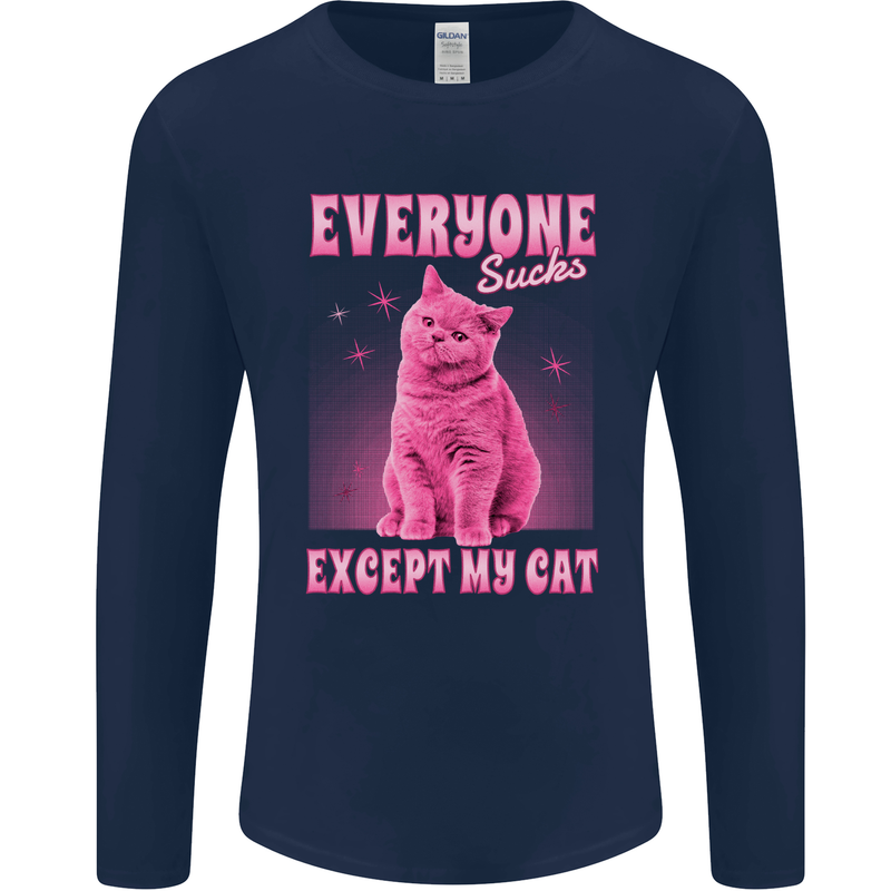 Everyone Sucks Except My Cat Mens Long Sleeve T-Shirt Navy Blue