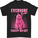 Everyone Sucks Except My Cat Mens T-Shirt 100% Cotton Black