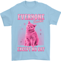 Everyone Sucks Except My Cat Mens T-Shirt 100% Cotton Light Blue
