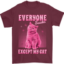 Everyone Sucks Except My Cat Mens T-Shirt 100% Cotton Maroon