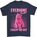 Everyone Sucks Except My Cat Mens T-Shirt 100% Cotton Navy Blue