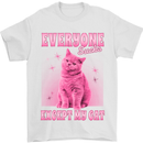 Everyone Sucks Except My Cat Mens T-Shirt 100% Cotton White