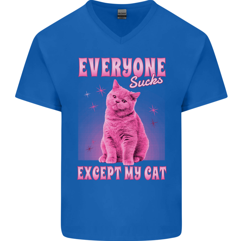 Everyone Sucks Except My Cat Mens V-Neck Cotton T-Shirt Royal Blue