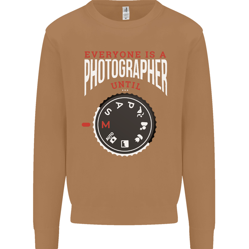 Everyone's a Photographer Until Photography Mens Sweatshirt Jumper Caramel Latte