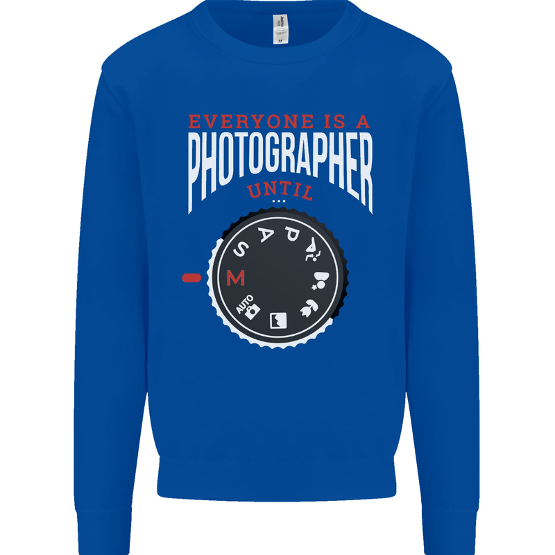 Everyone's a Photographer Until Photography Mens Sweatshirt Jumper Royal Blue