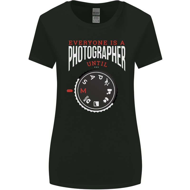 Everyone's a Photographer Until Photography Womens Wider Cut T-Shirt Black
