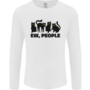 Ew People Cats Funny Mens Long Sleeve T-Shirt White