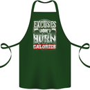 Excuses Calories Gym Training Top Funny Cotton Apron 100% Organic Forest Green