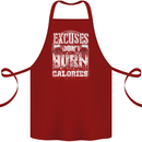 Excuses Calories Gym Training Top Funny Cotton Apron 100% Organic Maroon