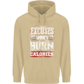 Excuses Calories Gym Training Top Funny Mens 80% Cotton Hoodie Sand