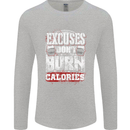 Excuses Calories Gym Training Top Funny Mens Long Sleeve T-Shirt Sports Grey
