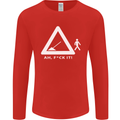 F#ck It Funny Offensive Road Worker Navvy Mens Long Sleeve T-Shirt Red