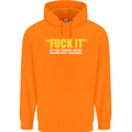 F#ck It My Final Thought Funny Offensive Mens 80% Cotton Hoodie Orange