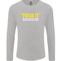 F#ck It My Final Thought Funny Offensive Mens Long Sleeve T-Shirt Sports Grey