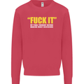 F#ck It My Final Thought Funny Offensive Mens Sweatshirt Jumper Heliconia