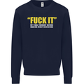 F#ck It My Final Thought Funny Offensive Mens Sweatshirt Jumper Navy Blue