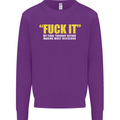 F#ck It My Final Thought Funny Offensive Mens Sweatshirt Jumper Purple