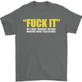 F#ck It My Final Thought Funny Offensive Mens T-Shirt Cotton Gildan Charcoal